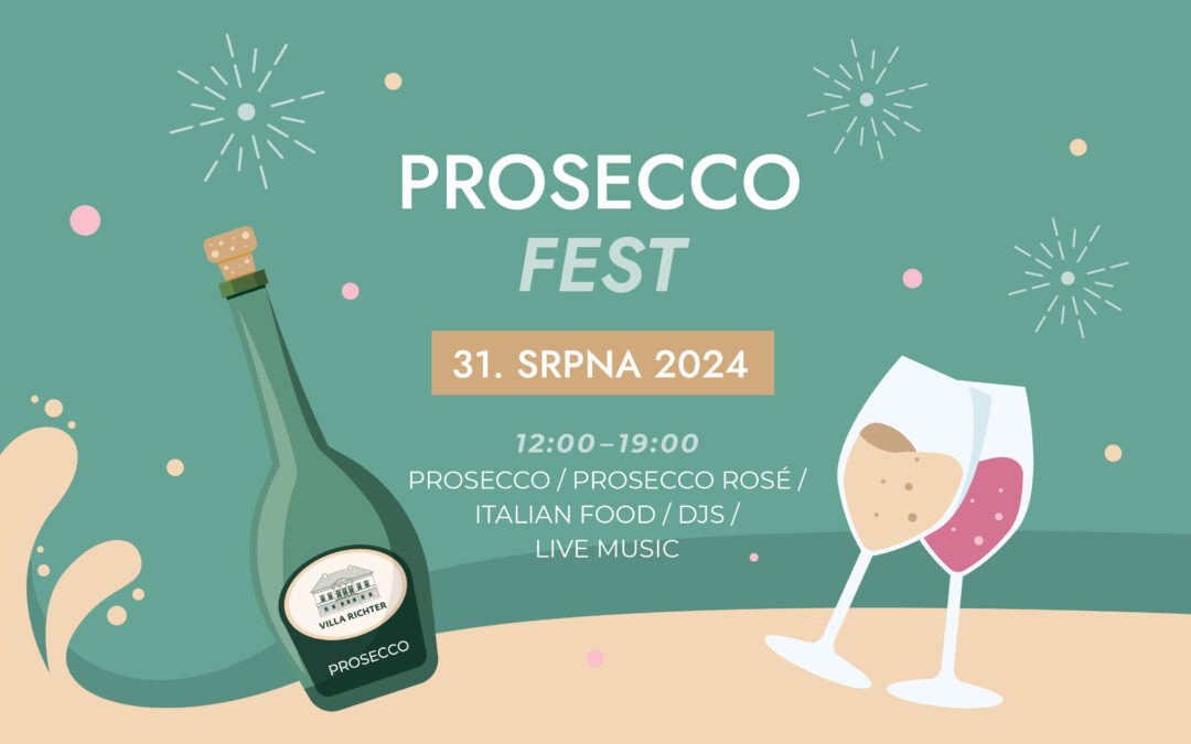 🍇 PROSECCO FEST VE VILE RICHTER! 